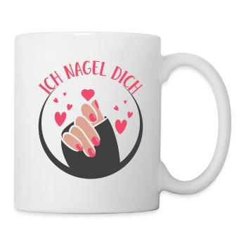 Ich Nagel Dich Nail Art Nagelsalon Nageldesignerin - Tasse - Weiß - Rechts