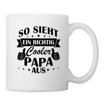So sieht ein richtig cooler papa aus - Tasse - Weiß - Rechts
