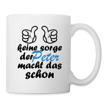 Der peter macht das schon - Tasse - Weiß - Rechts