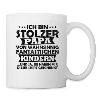 Ich bin stolzer Papa von wahnsinnig fantastischen - Tasse - Weiß - Rechts