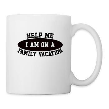 Hilfe, Ich Bin Im Familienurlaub - Tasse - Weiß - Rechts