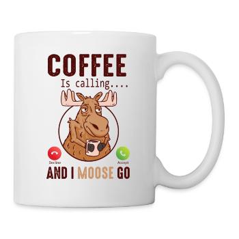 Coffee Is Calling And I Moose Go Elch - Mug - white - Right