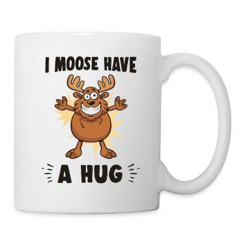 I Moose Have A Hug Umarmung Kuscheln Lustig Elch - Tasse - Weiß - Rechts