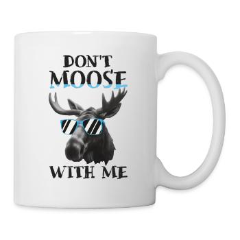 Don't Elch With Me Lustiger Elch-elch - Tasse - Weiß - Rechts