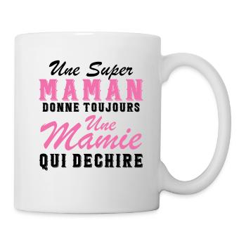 Super Maman Donne Mamie qui dechire humour - Mug blanc - blanc - Droite