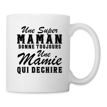 Super Maman Donne Mamie qui dechire humour - Mug blanc - blanc - Droite