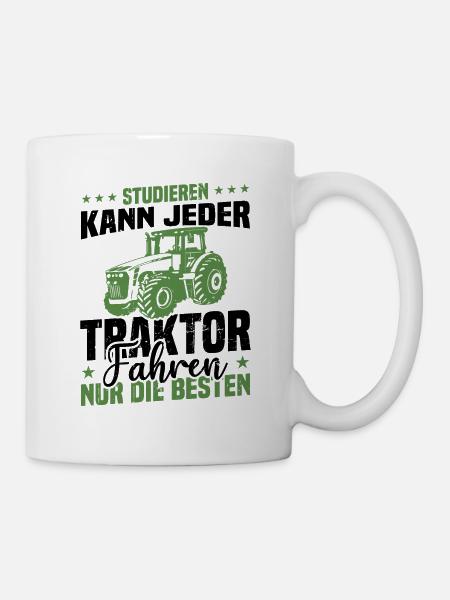 Studieren kann jeder traktor fahren nur die besten - Tasse - Weiß