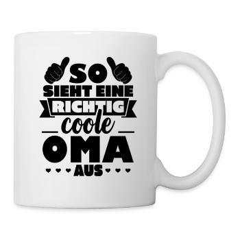 So sieht eine richtig coole Oma aus - Tasse - Weiß - Rechts