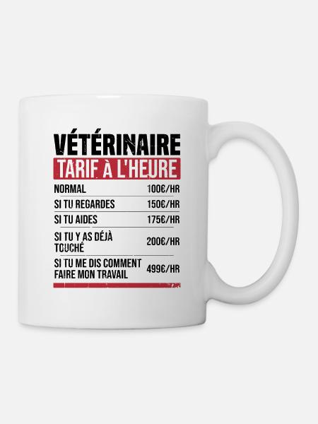 Vétérinaire tarif à l'heure idée cadeau humour - Mug blanc - blanc