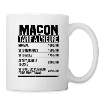 Maçon tarif à l'heure idée cadeau humour - Mug blanc - blanc - Droite