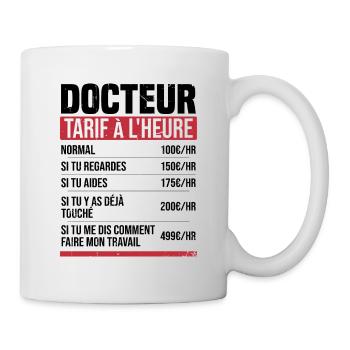 Doktor Stundensatz Humor Geschenkidee - Tasse - Weiß - Rechts