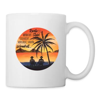 Rente ist, wenn der Stuhl sich nicht mehr dreht - Tasse - Weiß - Rechts