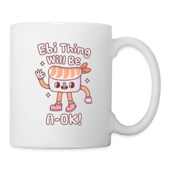 Cute Prawn Sushi Ebi Thing Will Be A Ok Pun - Mug - white - Right