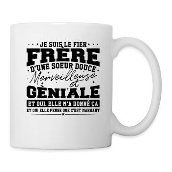 Ich bin der stolze Bruder einer süßen Schwester - Tasse - Weiß - Rechts