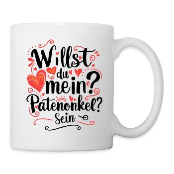 Willst du mein Patenonkel sein? - Tasse - Weiß - Rechts