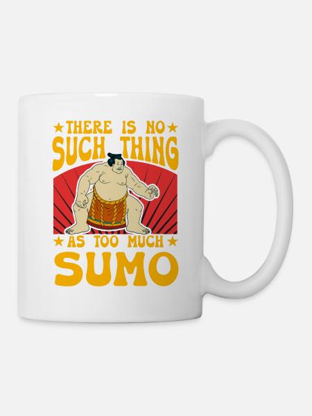 Es gibt nicht zu viel Sumo - Tasse - Weiß