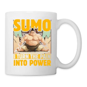 Sumo Ich verwandle den Schmerz in Kraft - Tasse - Weiß - Rechts