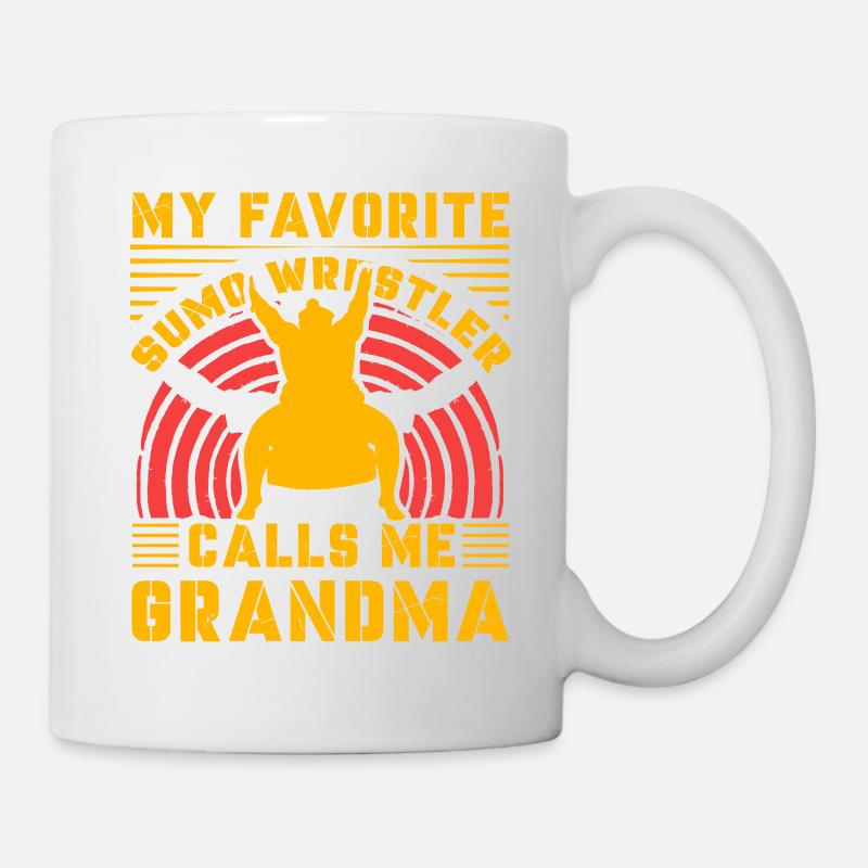 My favorite Sumo Wrestler calls me Grandma - Mug - white