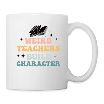 Weird Teachers Funny School Teachers - Mug - white - Right