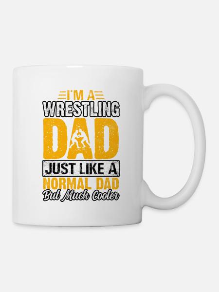 I'm a Wrestling Dad just like a normal Dad - Mug - white
