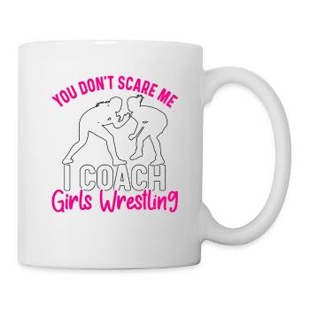 Du machst mir keine Angst, ich trainiere Girls Wrestling - Tasse - Weiß - Rechts