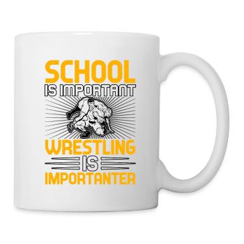 Schule ist wichtig, aber Wrestling ist wichtiger - Tasse - Weiß - Rechts