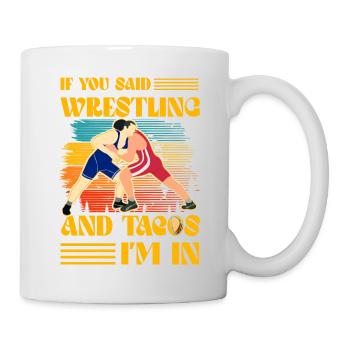 Si vous avez dit Lutte et Tacos, je suis partant - Mug blanc - blanc - Droite