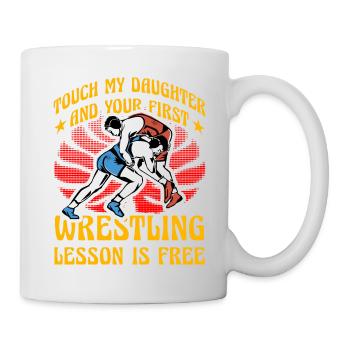 Touch my Daughter et votre première leçon de lutte - Mug blanc - blanc - Droite