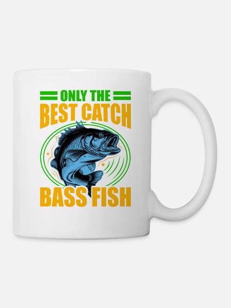Nur der beste Fang Barschfische - Tasse - Weiß
