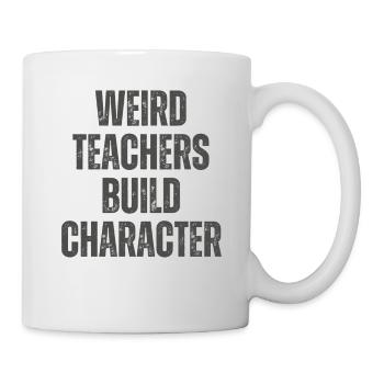 Weird Teachers Funny School Teachers - Mug - white - Right