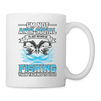 Ich bin nicht asozial, ich würde nur lieber angeln - Tasse - Weiß - Rechts