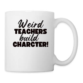 Weird Teachers Funny School Teachers - Mug - white - Right