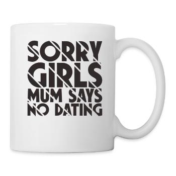 Sorry Girls Mum Says NoDate Baby Shower - Mug - white - Right