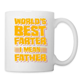 Der beste Farter der Welt, ich meine, Vater - Tasse - Weiß - Rechts