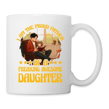 Ich bin der stolze Vater einer verdammt tollen Tochter - Tasse - Weiß - Rechts