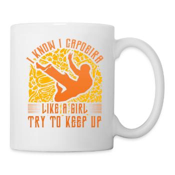 I know I Capoeira like a girl try to keep up - Mug - white - Right
