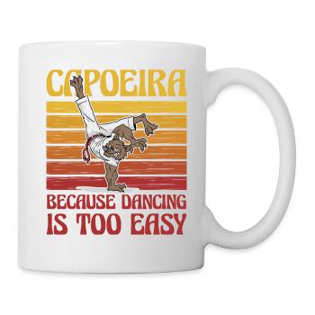 Capoeira, weil Tanzen zu einfach ist - Tasse - Weiß - Rechts