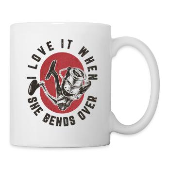Ich liebe es, wenn sie sich bückt - Fisherman Design - Tasse - Weiß - Rechts