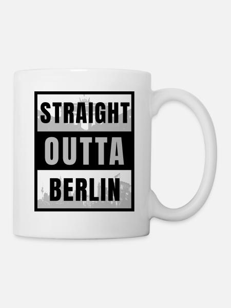 straight outta Berlin i love berlin beste stadt - Tasse - Weiß