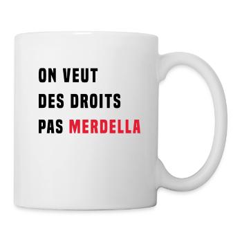 We want rights, not Merdella - Mug - white - Right
