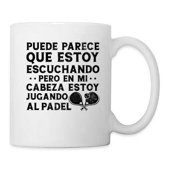 But in my head I'm playing paddle tennis - Mug - white - Right