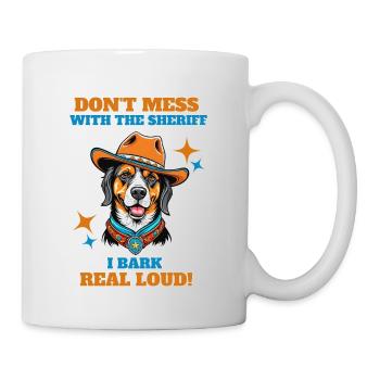 Ne plaisantez pas avec le shérif, j’aboie très fort - Mug blanc - blanc - Droite