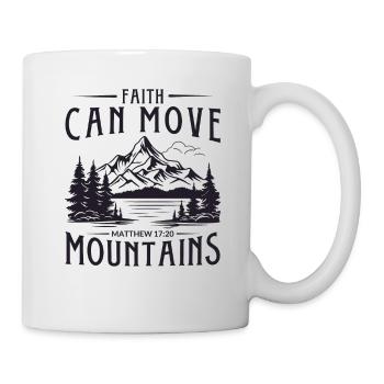 Faith can move Mountains, Christian gift. - Mug - white - Right