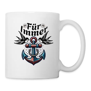 Für Immer – Maritimes Anker-Tattoo - Tasse - Weiß - Rechts
