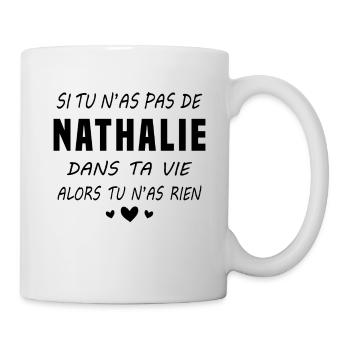 Nathalie dans ta vie Cadeau Humour - Mug blanc - blanc - Droite