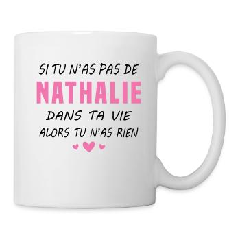 Nathalie dans ta vie Cadeau Humour - Mug blanc - blanc - Droite