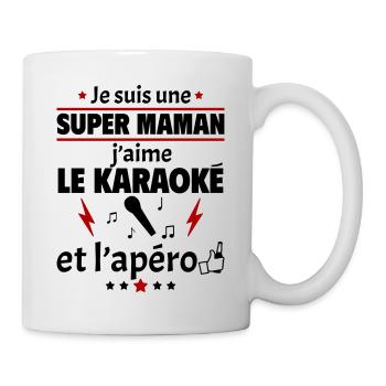 Super maman karaoké et apéro, fête des mères, noël - Mug blanc - blanc - Droite