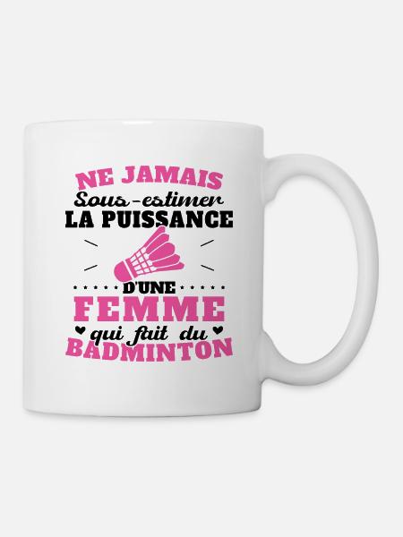 La puissance d une femme qui fait du badminton - Mug blanc - blanc