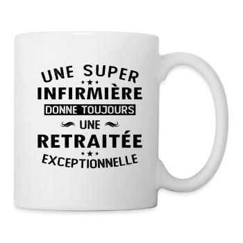 Une super infirmière donne toujours une retraitée - Mug blanc - blanc - Droite