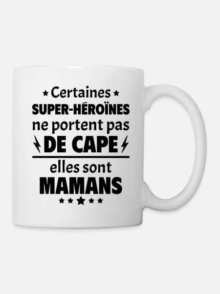 Certaines super-héroïnes sont mamans, cadeau noël - Mug blanc - blanc